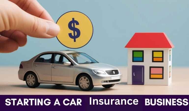 Starting a Car Insurance Business: Simple Steps to Success