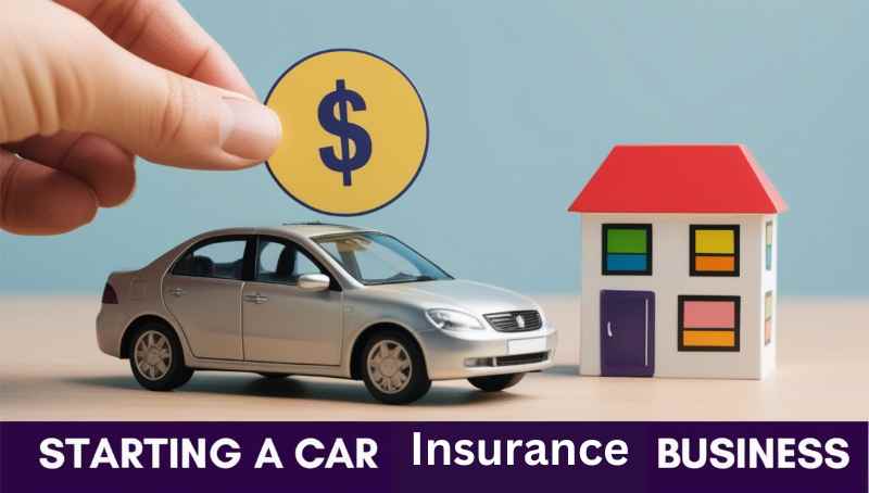 starting a car insurance business